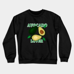 Avocado Lover Crewneck Sweatshirt